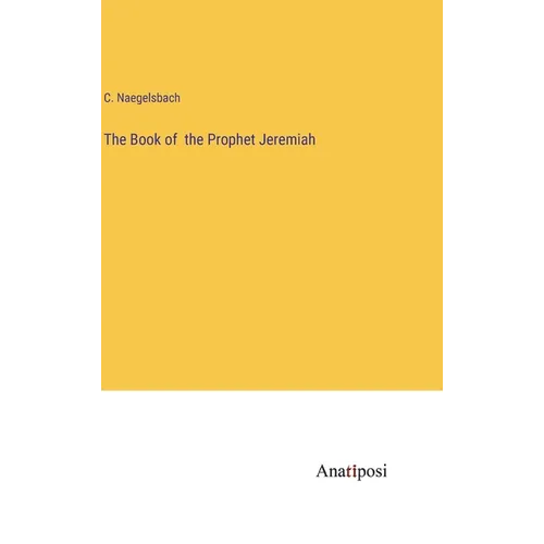 The Book of the Prophet Jeremiah - Hardcover