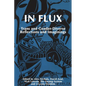 In Flux: Trans and Gender-Diverse Reflections and Imaginings - Paperback