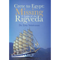Crete to Egypt: Missing Links of the Rigveda - Hardcover