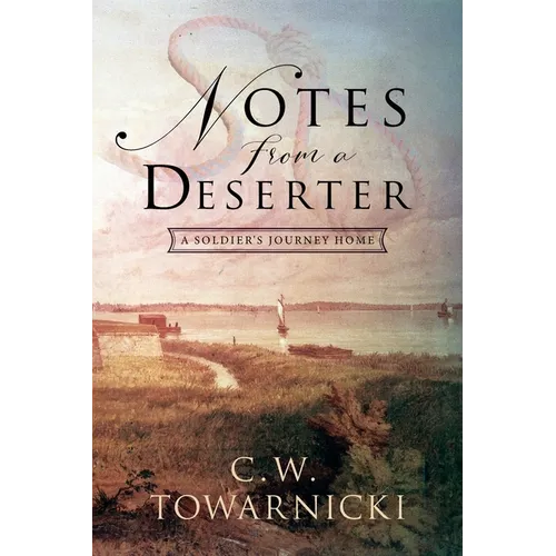 Notes from a Deserter: A Soldier's Journey Home - Paperback