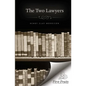 The Two Lawyers: A Story for the Times - Paperback