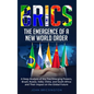 Brics: The Emergence of a New World Order: A Deep Analysis of the Five Emerging Powers - Brazil, Russia, India, China, and So - Hardcover