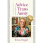 Advice From Your Trans Aunty - Paperback