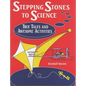 Stepping Stones to Science: True Tales and Awesome Activities - Paperback