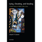 Lying, Cheating, and Stealing: A Moral Theory of White-Collar Crime - Paperback
