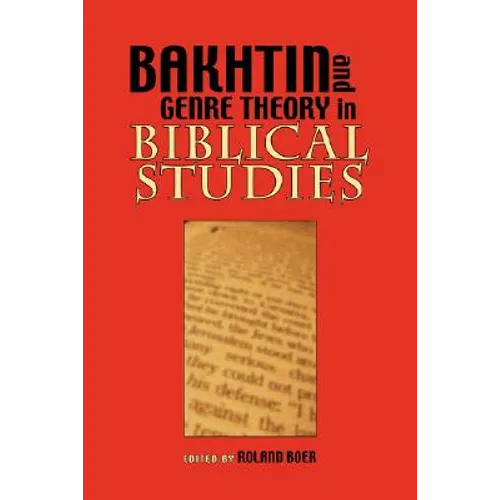 Bakhtin and Genre Theory in Biblical Studies - Paperback