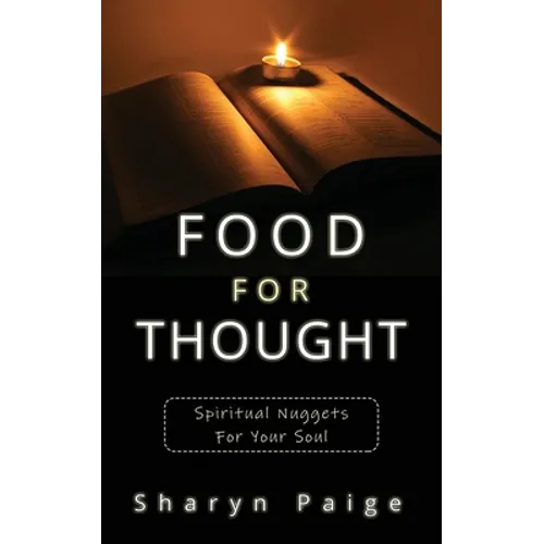 Food For Thought: Spiritual Nuggets for Your Soul - Paperback