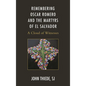 Remembering Oscar Romero and the Martyrs of El Salvador: A Cloud of Witnesses - Paperback