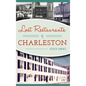 Lost Restaurants of Charleston - Hardcover