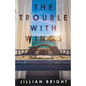The Trouble with Wings - Paperback