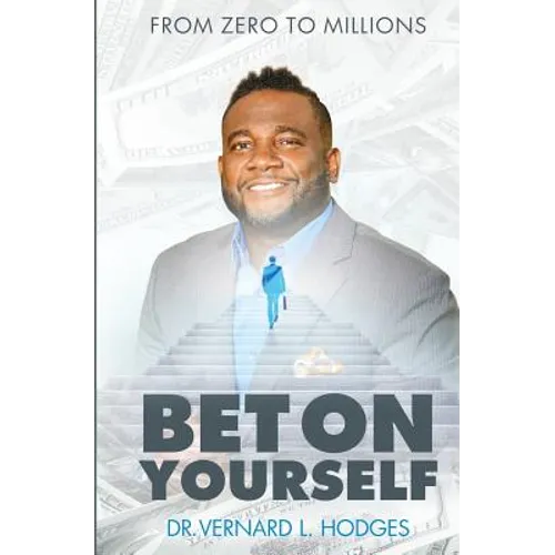 Bet On Yourself: From zero to millions - Paperback