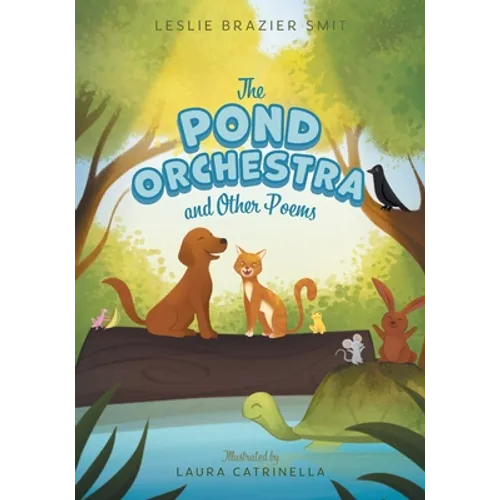 The Pond Orchestra and Other Poems - Paperback
