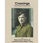 Crossings: War Memories of Major Jerome T. Berry and the 19th Engineer Regiment (Combat) in North Africa, Sicily and Italy, 1940 - 1945 - Paperback