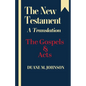 The New Testament A Translation: The Gospels & Acts - Paperback