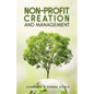 Non-Profit Creation and Management - Paperback