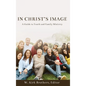 In Christ's Image - Hardcover