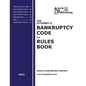 The Attorney's Bankruptcy Code and Rules Book (2021) - Paperback
