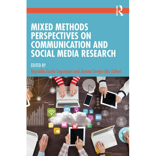 Mixed Methods Perspectives on Communication and Social Media Research - Paperback