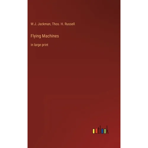 Flying Machines: in large print - Hardcover