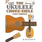 The Ukulele Chord Bible: D6 Tuning 2,160 Chords - Hardcover