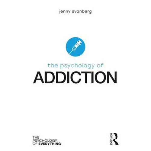 The Psychology of Addiction - Paperback
