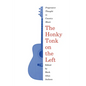 The Honky Tonk on the Left: Progressive Thought in Country Music - Paperback