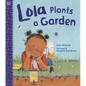 Lola Plants a Garden - Hardcover