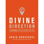 Divine Direction: 7 Decisions That Will Change Your Life - Paperback