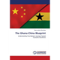The Ghana-China Blueprint - Paperback