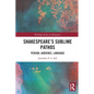 Shakespeare's Sublime Pathos: Person, Audience, Language - Paperback