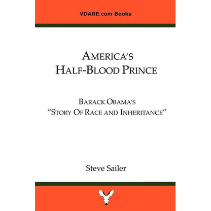America's Half-Blood Prince: Barack Obama's "Story of Race and Inheritance"e - Paperback