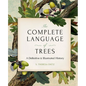 The Complete Language of Trees - Pocket Edition: A Definitive and Illustrated History - Hardcover