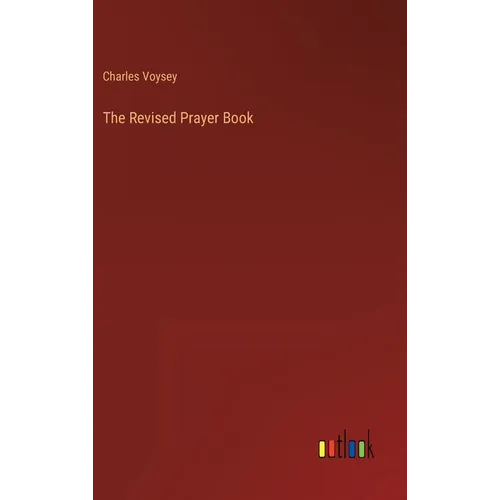 The Revised Prayer Book - Hardcover