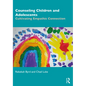 Counseling Children and Adolescents: Cultivating Empathic Connection - Paperback