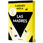 Las Madres (Edición Limitada Cantos Pintados) / The Mothers (Limited Edition Sprayed Edges) - Paperback