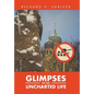 Glimpses of an Uncharted Life - Hardcover