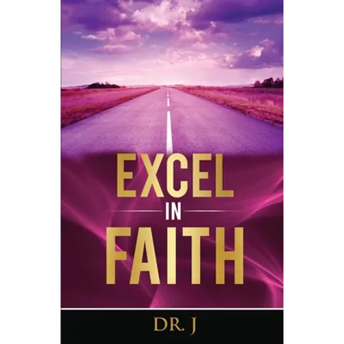 Excel in Faith - Paperback
