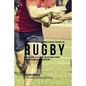 The Complete Strength Training Workout Program for Rugby: Increase power, speed, agility, and resistance through strength training and proper nutritio - Paperback