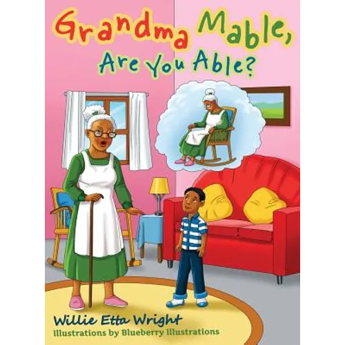 Grandma Mable, Are You Able? - Hardcover