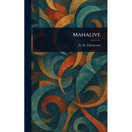 Manalive - Hardcover