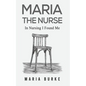 Maria the Nurse - Paperback