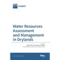 Water Resources Assessment and Management in Drylands - Hardcover