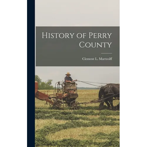 History of Perry County - Hardcover