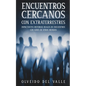 Encuentros Cercanos con Extraterrestres: Impactantes Historias Reales de Encuentros con Seres de Otros Mundos - Paperback