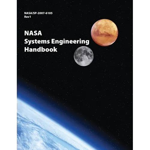NASA Systems Engineering Handbook: NASA/SP-2007-6105 Rev1 - Full Color Version - Paperback