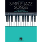 Simple Jazz Songs: The Easiest Easy Piano Songs - Paperback