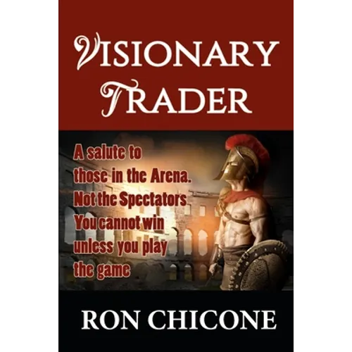 Visionary Trader: Millions the Easy Way - Paperback