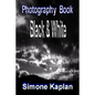 Photography: Black & White: Special Edition - Paperback