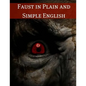 Faust in Plain and Simple English: First Part of the Tragedy: (A Modern Translation and the Original Version) - Paperback