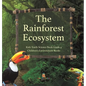 The Rainforest Ecosystem Kids' Earth Science Book Grade 4 Children's Environment Books - Hardcover